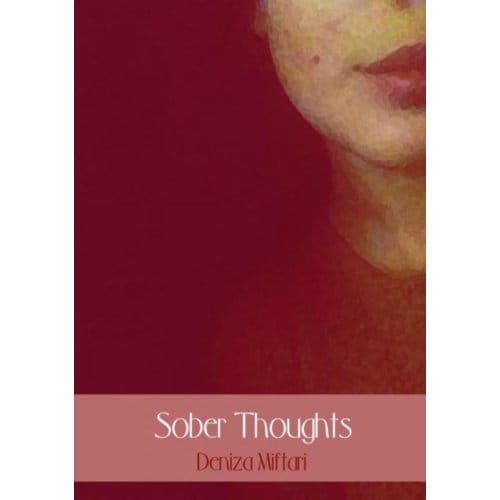 Sober Thoughts - Deniza Miftari