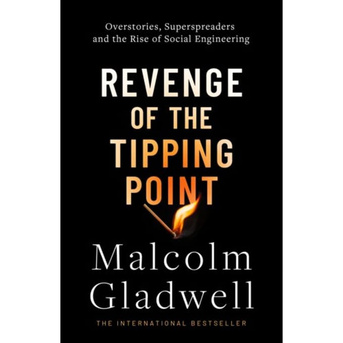 Revenge Of The Tipping Point - Malcolm Gladwell