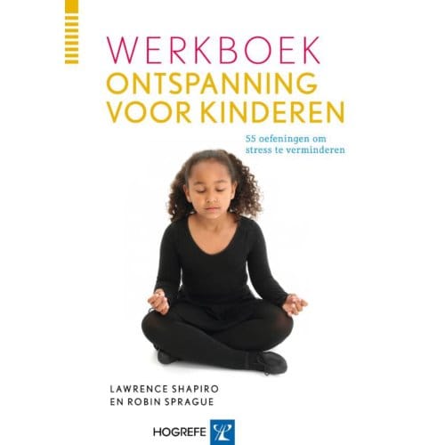 Werkboek Ontspanning Voor Kinderen - Lawrence Shapiro
