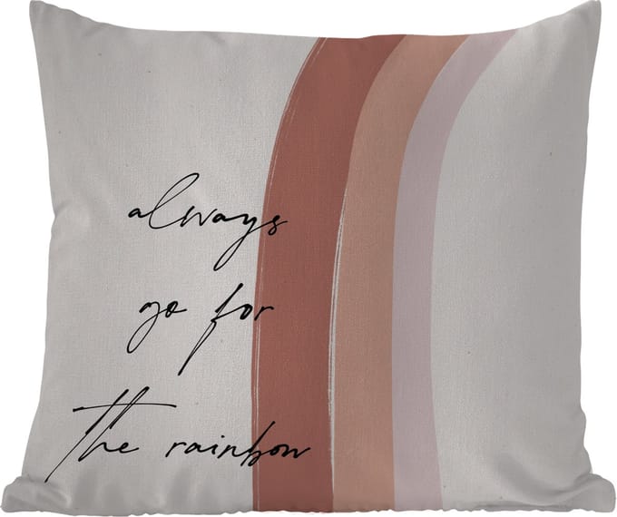 Tuinkussen - Regenboog - Always go for the rainbow - Quotes - Tekst - 40x40 cm - Weerbestendig