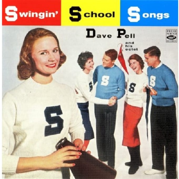 Swingin' School Songs - Dave Pell -octet-