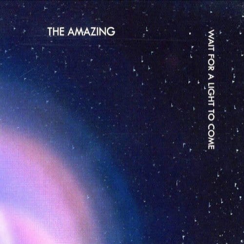 Wait For A Light To Come - Amazing