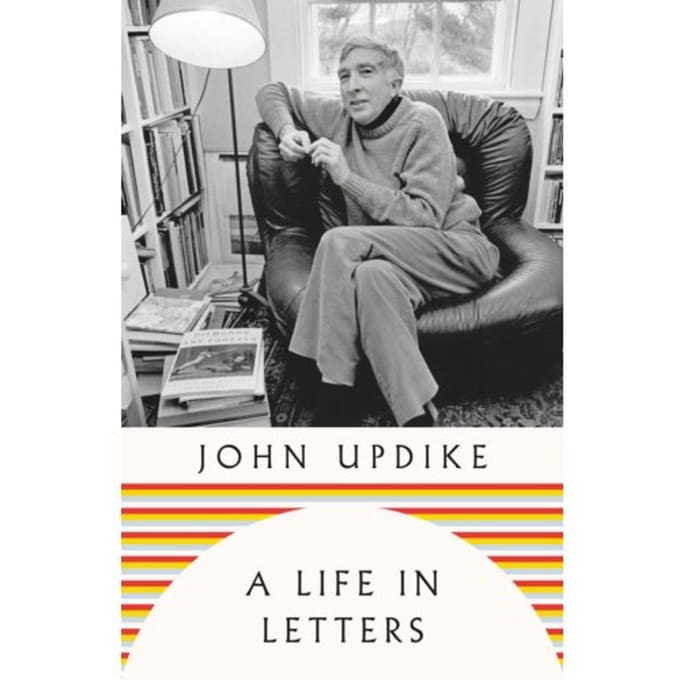 A Life In Letters - John Updike