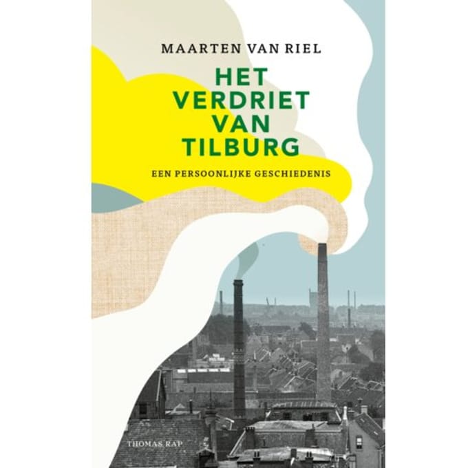 Het Verdriet Van Tilburg - Maarten van Riel