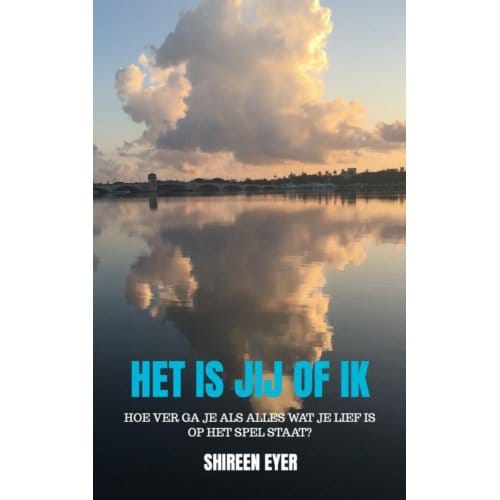 Het Is Jij Of Ik - Shireen Eyer