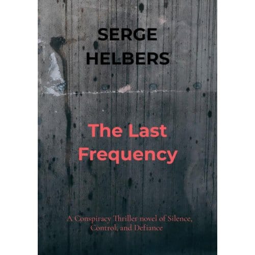 The Last Frequency - Serge Helbers