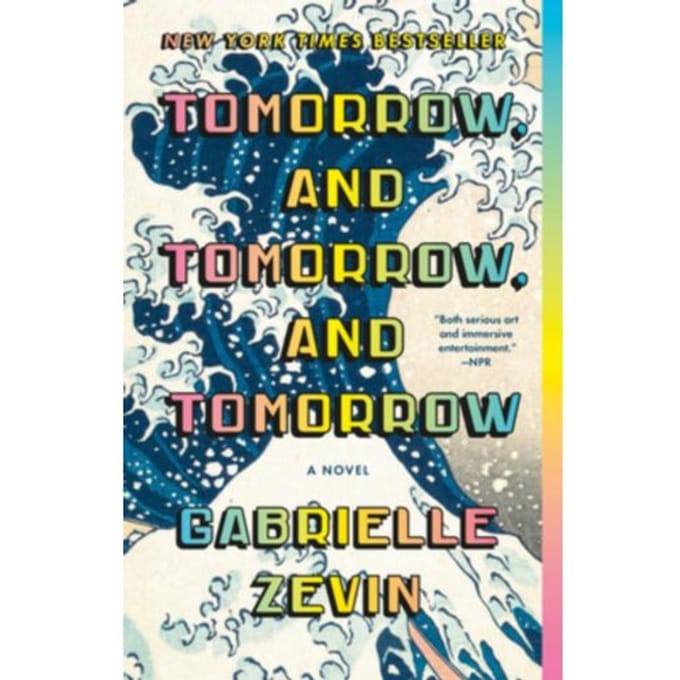 Tomorrow, And Tomorrow, And Tomorrow - Gabrielle Zevin