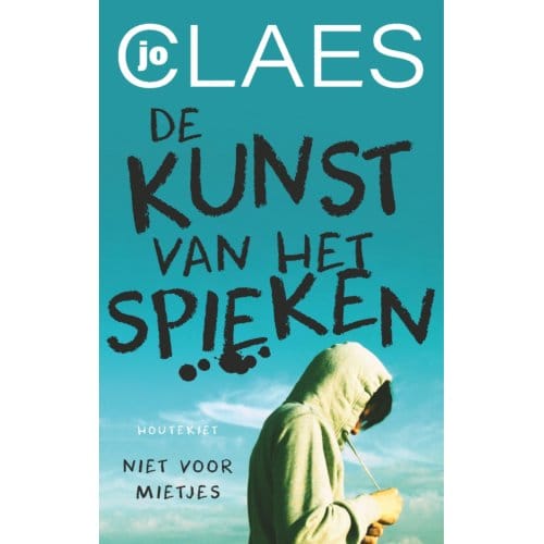 De Kunst Van Het Spieken - Niet Voor Mietjes - Jo Claes