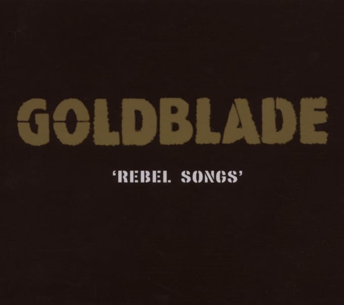 Gold Blade - Rebel Songs (CD)