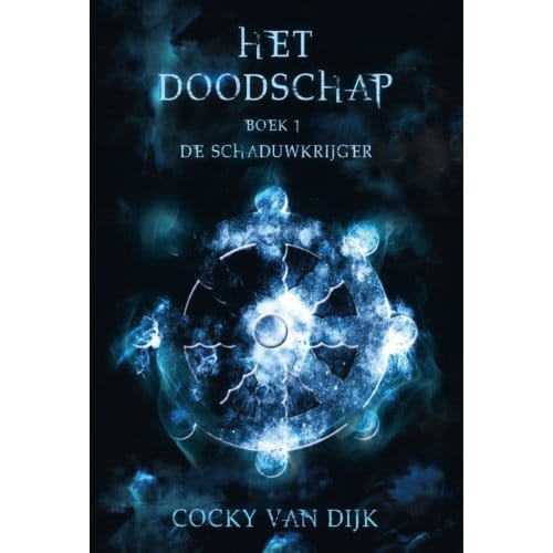 De Schaduwkrijger - Het Doodschap - Cocky van Dijk