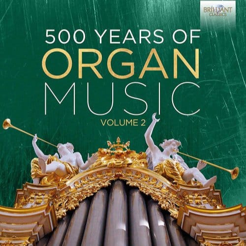 Various Artists - 500 Years Of Organ Music Vol. 2 (50 CD)