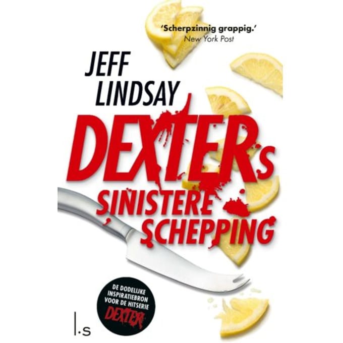 Dexters Sinistere Schepping - Dexter - Jeff Lindsay