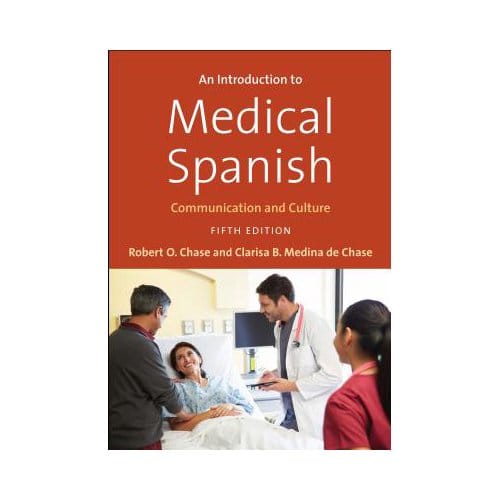 An Introduction To Medical Spanish - Robert O. Chase