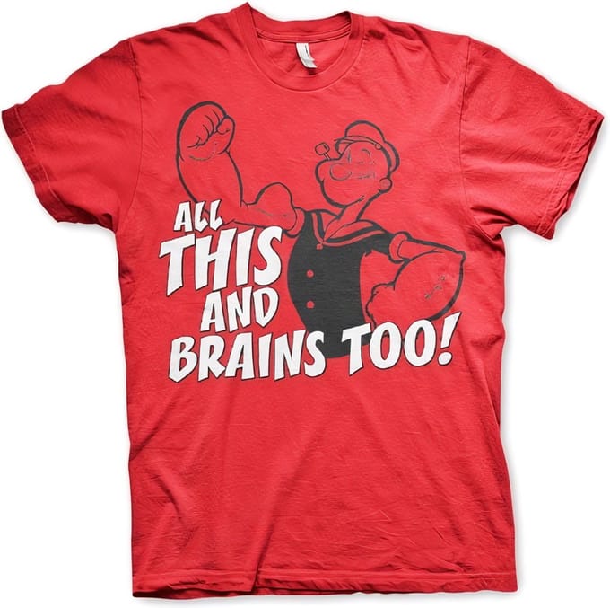 Popeye All This And Brains Too T-shirt rood