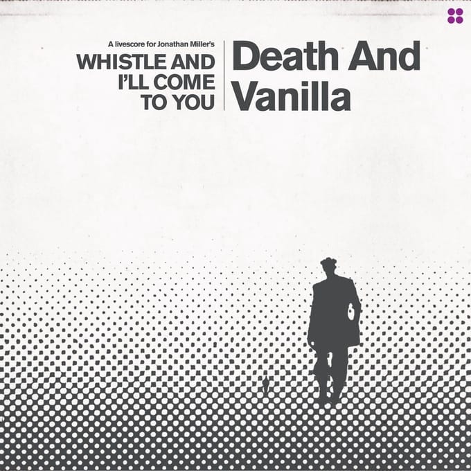 Death And Vanilla - Whistle And I'll Come To You (LP) (Coloured Vinyl)