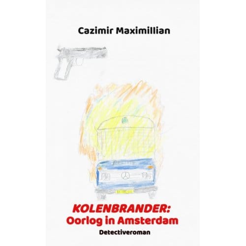 Kolenbrander: Oorlog In Amsterdam - Cazimir Maximillian