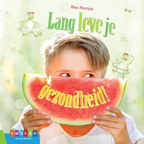 Lang Leve Je Gezondheid! - Leesserie Estafette - Bas Rompa