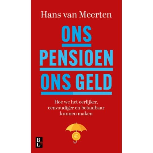 Ons Pensioen, Ons Geld - Hans van Meerten