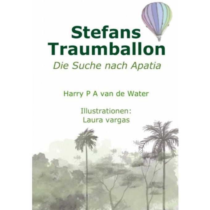 Stefans Traumballon - Harry P A van de Water