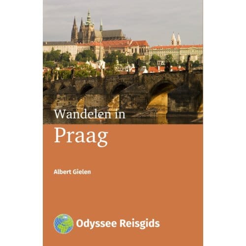 Wandelen In Praag - Odyssee Reisgidsen - Albert Gielen