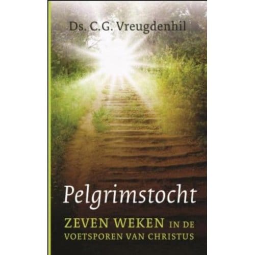 Pelgrimstocht - C.G. Vreugdenhil