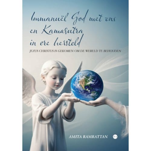 Immanuël God Met Ons En Kamasutra In Ere Hersteld - Amita Ramrattan