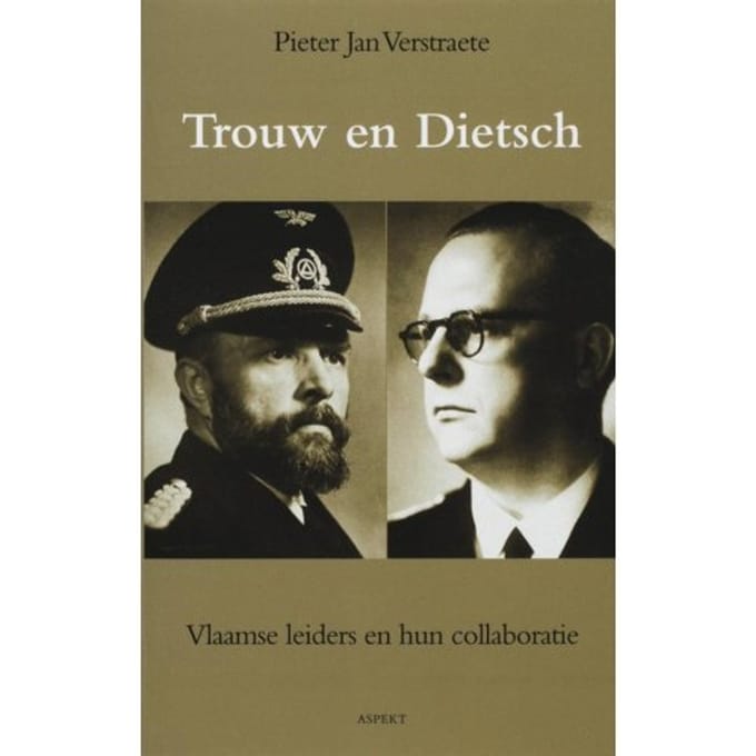Trouw En Dietsch - P.J. Verstraete