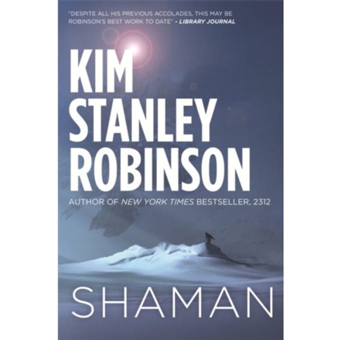 Shaman - Kim Stanley Robinson