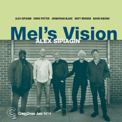 Mels Vision - Alex Sipiagin