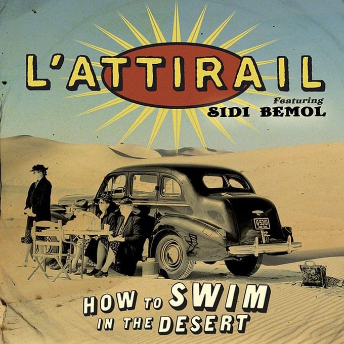 L'Attirail - How To Swim In The Desert (CD)