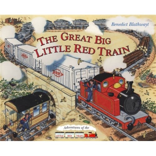 The Little Red Train: Great Big Train - Benedict Blathwayt
