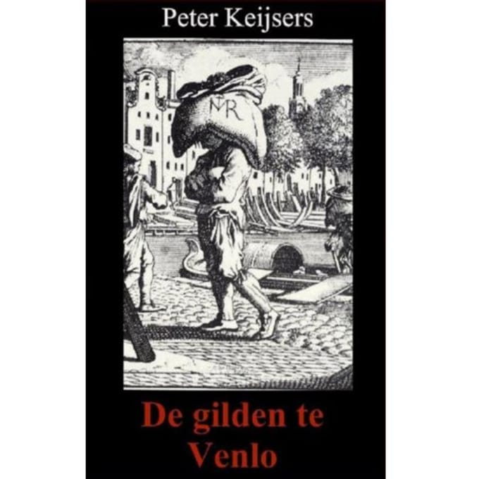 De Gilden Te Venlo - Peter Keijsers