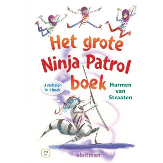 Het Grote Ninja Patrol Boek - Lekker Lezen Met Kluitman - Harmen van Straaten