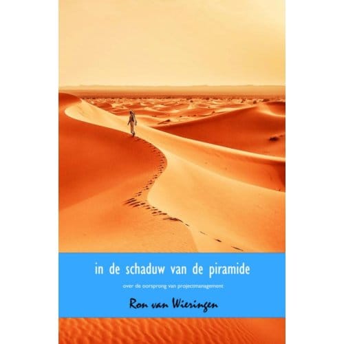 In De Schaduw Van De Piramide - Ron van Wieringen