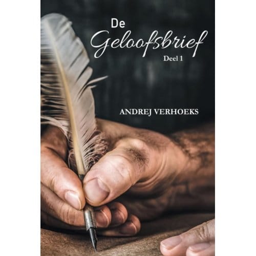 De Geloofsbrief / Deel 1 - Andrej Verhoeks