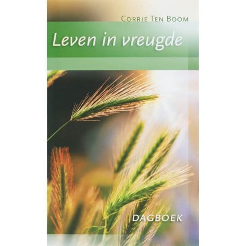 Leven In Vreugde - Corrie ten Boom