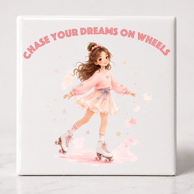 Tegel spreuk Chase your dreams on Wheels - rolschaatsen