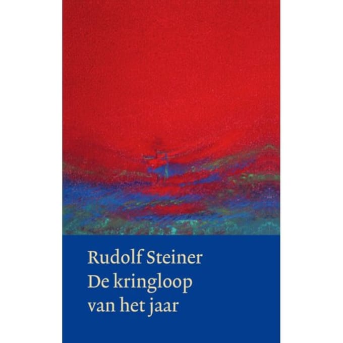 De Kringloop Van Het Jaar - Rudolf Steiner