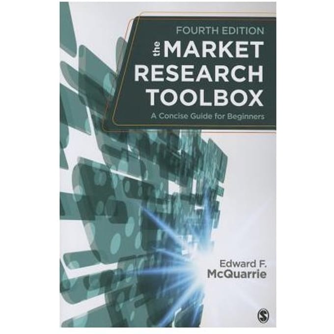 The Market Research Toolbox: A Concise Guide For Beginners - McQuarrie