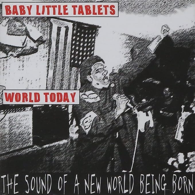 Baby Little Tablets & World Today - Split (CD)