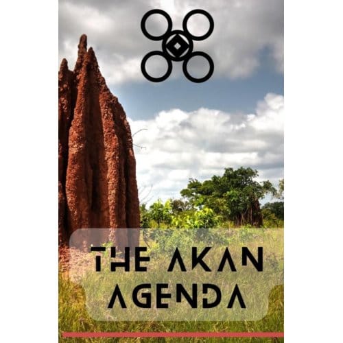 The Akan Agenda - Laucyna Bodaan