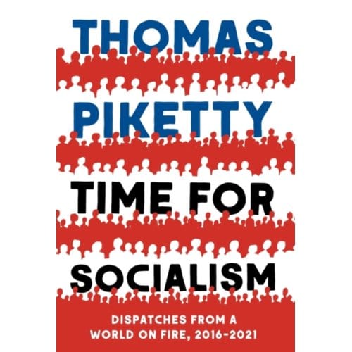 Time For Socialism - Thomas Piketty
