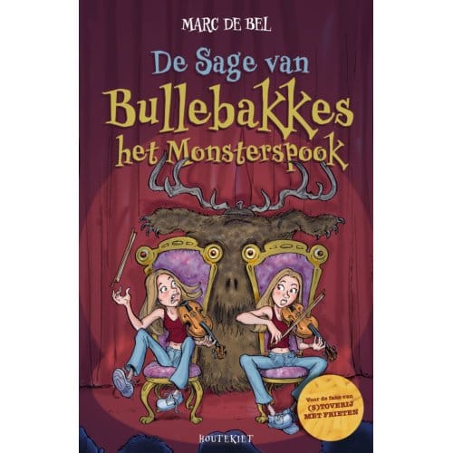 De Sage Van Bullebakkes Het Monsterspook - Marc de Bel
