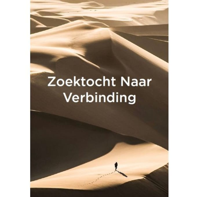 Zoektocht Naar Verbinding - Hans Schoolmeesters