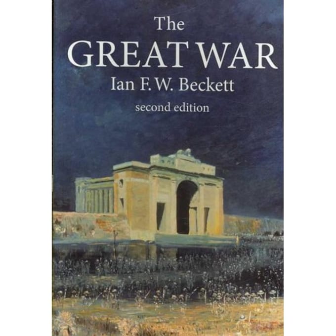 The Great War - Ian F. W. Beckett