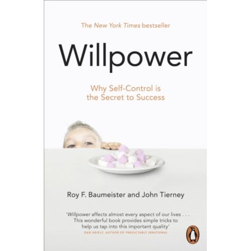 Willpower - Roy F. Baumeister