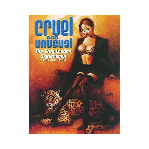 Cruel And Unusual - Greg Loudon