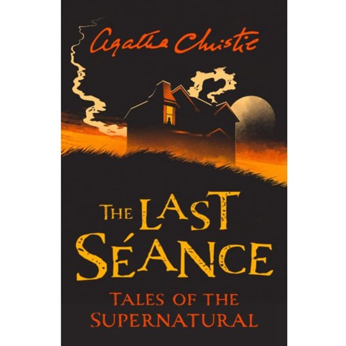 The Last Seance - Collins Chillers - Agatha Christie