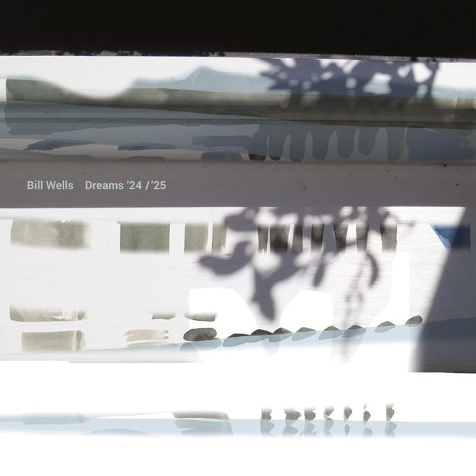 Bill Wells - Dreams '24 / '25 (LP)