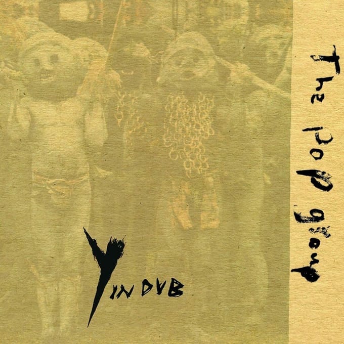Pop Group - Y In Dub (2 LP)